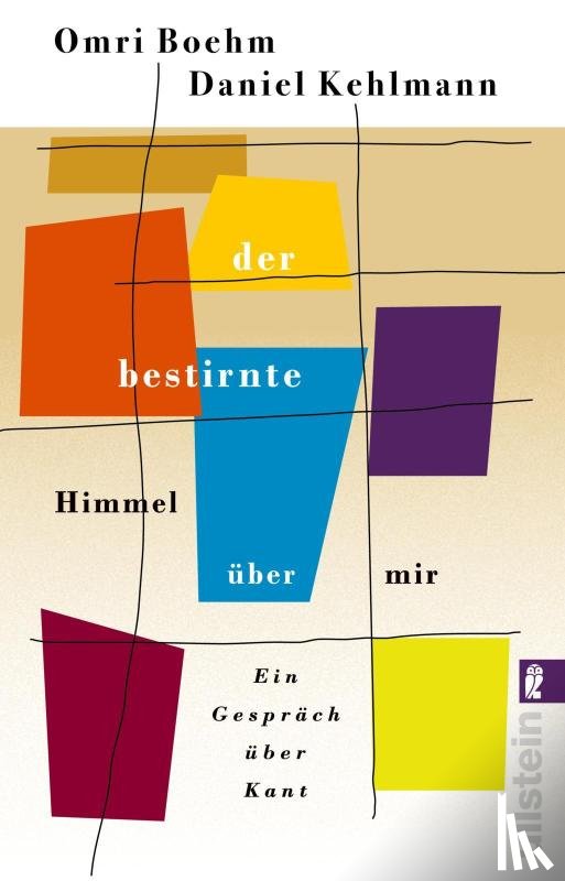 Boehm, Omri, Kehlmann, Daniel - Der bestirnte Himmel über mir