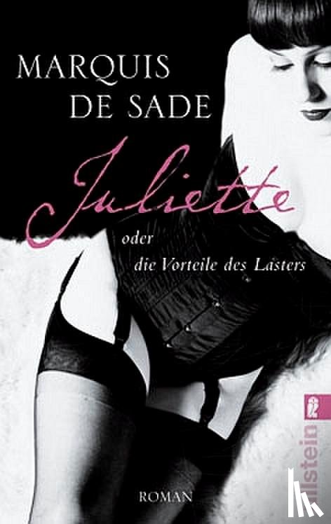 Sade, D. A. F. Marquis de - Juliette oder die Vorteile des Lasters