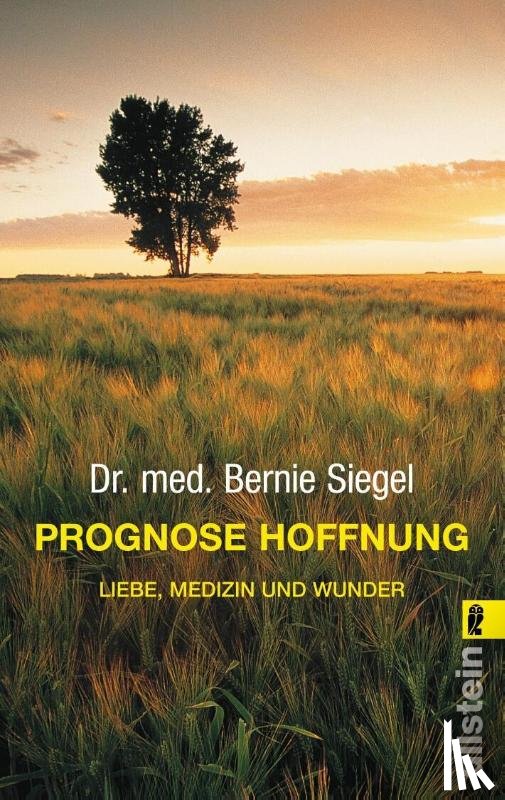 Siegel, Bernie - Prognose Hoffnung
