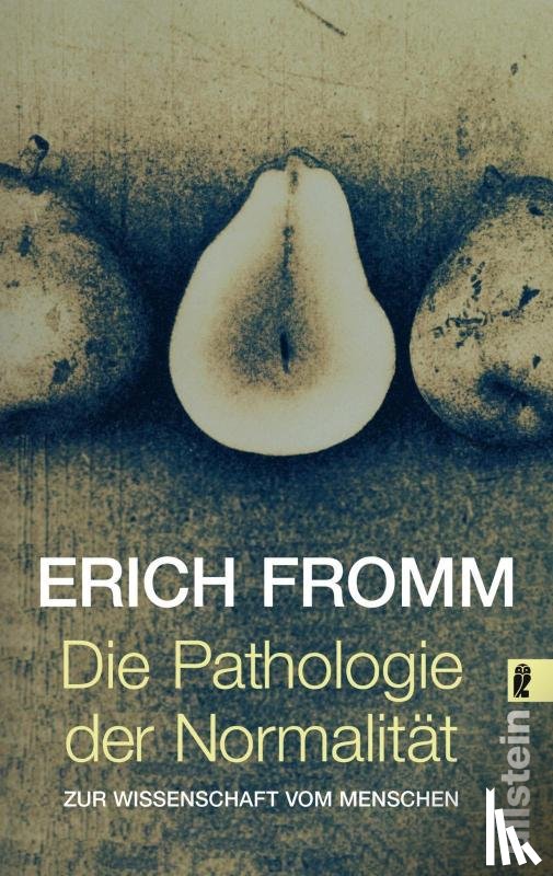 Fromm, Erich - Die Pathologie der Normalität