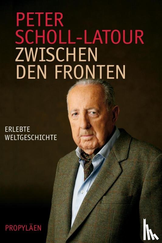 Scholl-Latour, Peter - Zwischen den Fronten