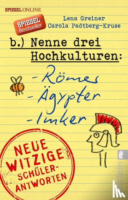 Greiner, Lena, Padtberg, Carola - Nenne drei Hochkulturen: Römer, Ägypter, Imker