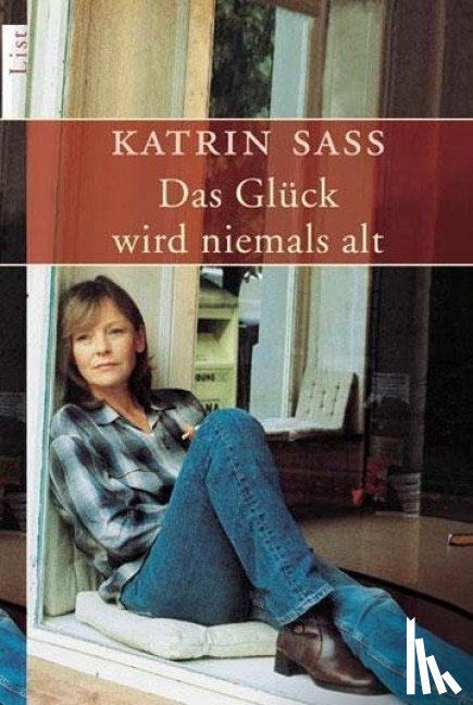 Saß, Katrin - Das Glück wird niemals alt
