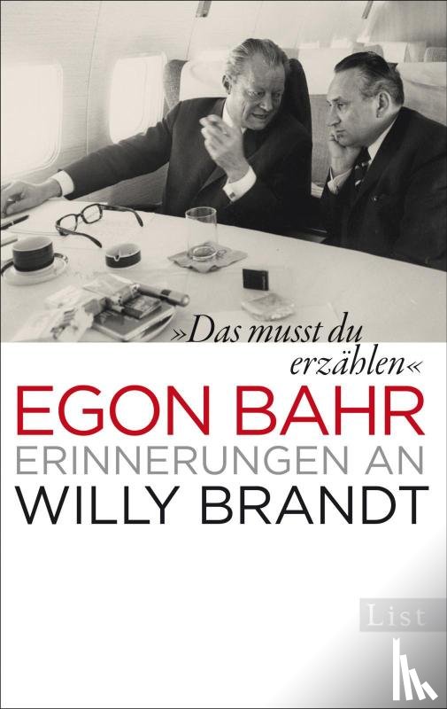 Bahr, Egon - »Das musst du erzählen«