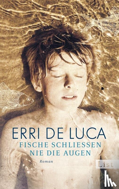 De Luca, Erri - Fische schliessen nie die Augen