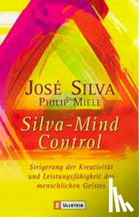 Silva, Jose, Miele, Philip - Silva Mind Control