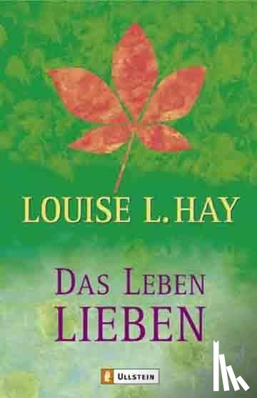 Hay, Louise L. - Das Leben lieben