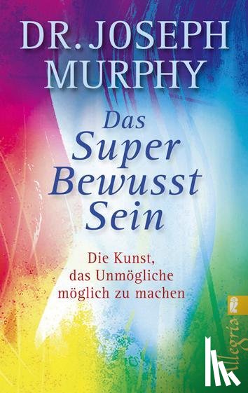 Murphy, Joseph - Das Superbewusstsein