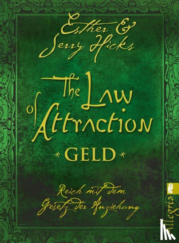 Hicks, Esther, Hicks, Jerry - The Law of Attraction - Geld