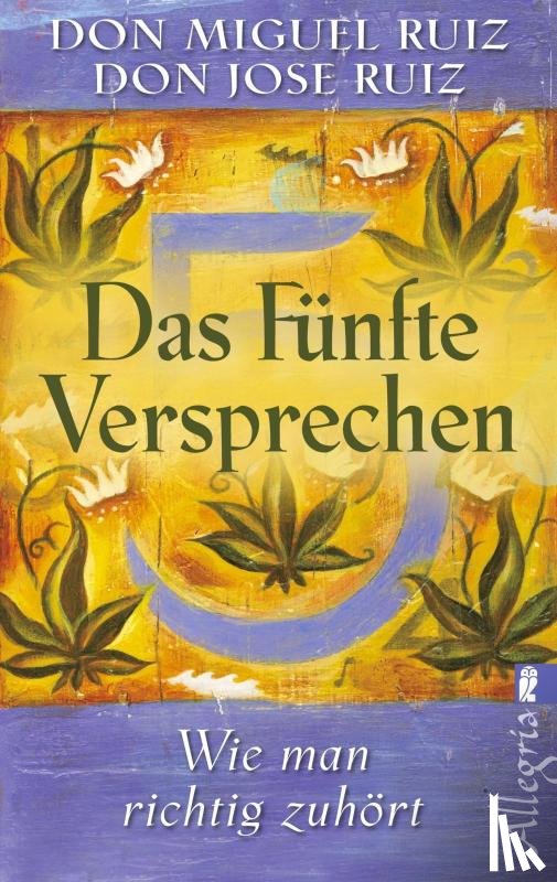 Ruiz, Don Miguel - Das fünfte Versprechen