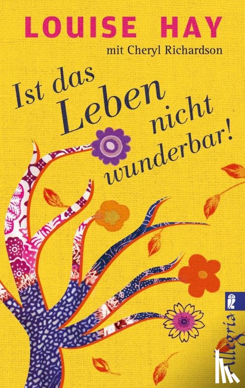 Hay, Louise, Richardson, Cheryl - Ist das Leben nicht wunderbar!