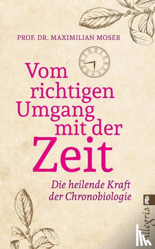 Moser, Maximilian - Vom richtigen Umgang mit der Zeit