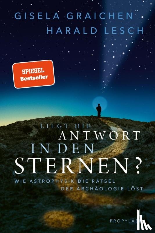 Graichen, Gisela, Lesch, Harald - Liegt die Antwort in den Sternen?
