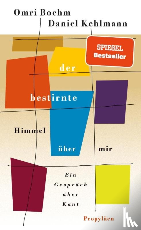 Boehm, Omri, Kehlmann, Daniel - Der bestirnte Himmel über mir