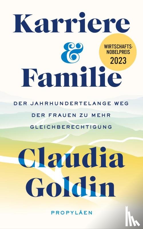 Goldin, Claudia - Karriere und Familie