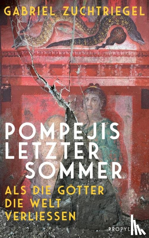 Zuchtriegel, Gabriel - Pompejis letzter Sommer