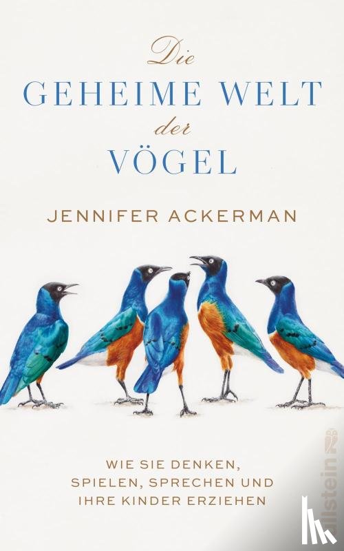 Ackerman, Jennifer - Die geheime Welt der Vögel