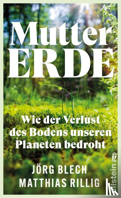 Blech, Jörg, Rillig, Matthias - Mutter Erde