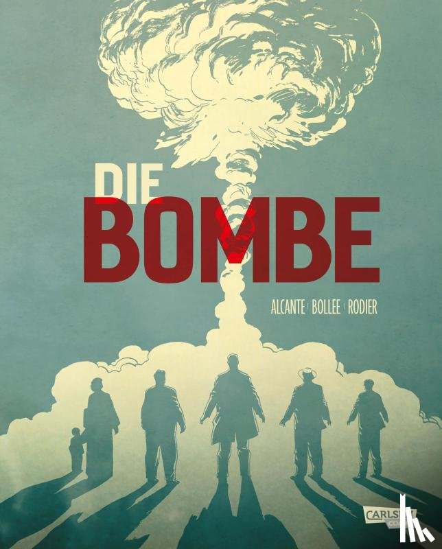 Alcante, Bollée, Laurent-Frédéric - Die Bombe (Paperback)