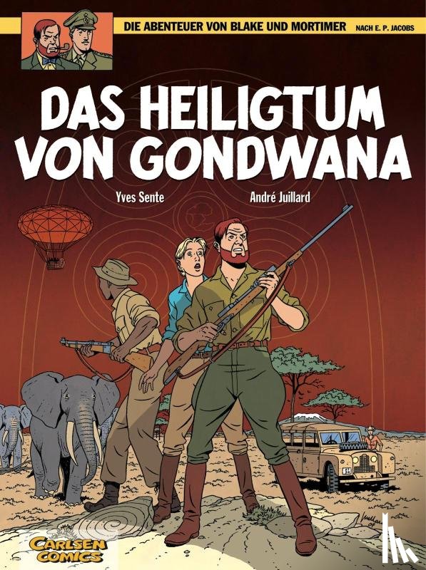 Sente, Yves - Die Abenteuer von Blake und Mortimer 15. Das Heiligtum von Gondwana