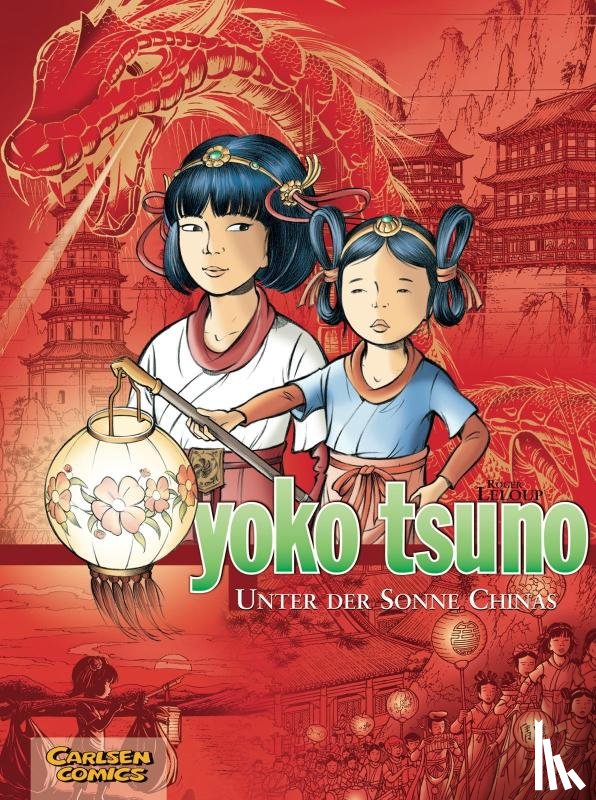 Leloup, Roger - Yoko Tsuno Sammelband 05: Unter der Sonne Chinas