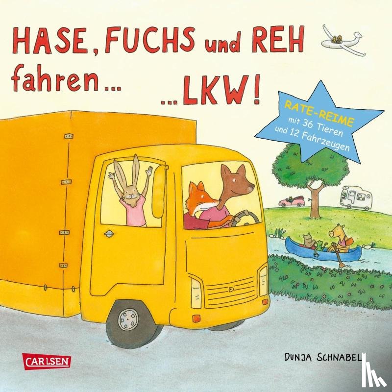 Schnabel, Dunja - Hase, Fuchs und Reh fahren ... LKW!
