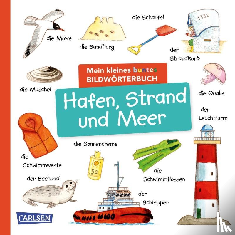  - Mein kleines buntes Bildwörterbuch: Hafen, Strand und Meer