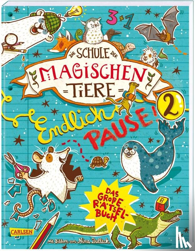 Busch, Nikki, Auer, Margit - Die Schule der magischen Tiere: Endlich Pause! Das große Rätselbuch Band 2