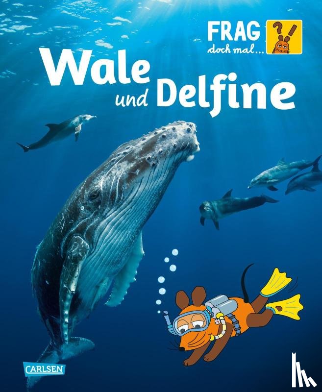 Englert, Sylvia - Frag doch mal ... die Maus!: Wale und Delfine