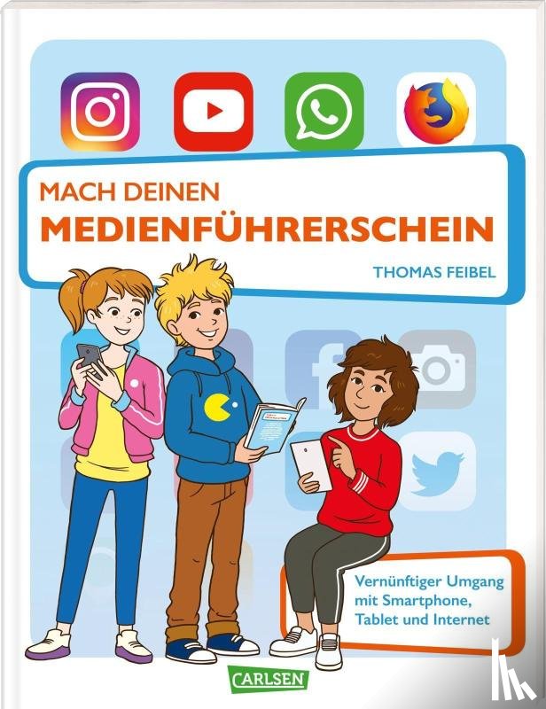 Feibel, Thomas - Mach deinen Medienführerschein