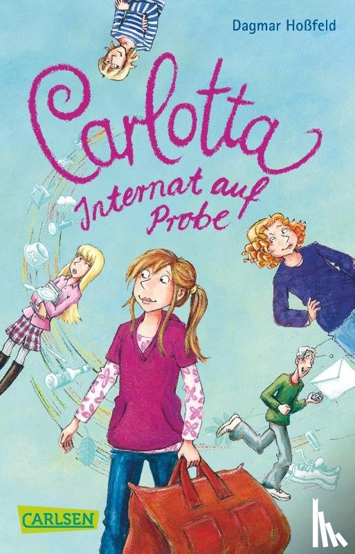 Hoßfeld, Dagmar - Carlotta 01: Internat auf Probe