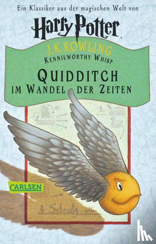 Rowling, Joanne K., Whisp, Kennilworthy - Quidditch im Wandel der Zeiten