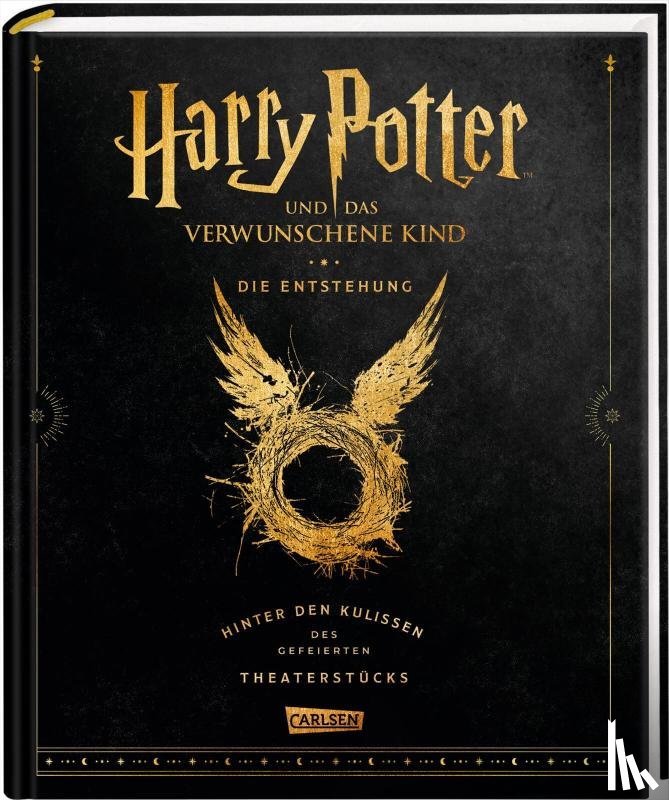 Rowling, J. K. - Harry Potter und das verwunschene Kind: Die Entstehung - Hinter den Kulissen des gefeierten Theaterstücks