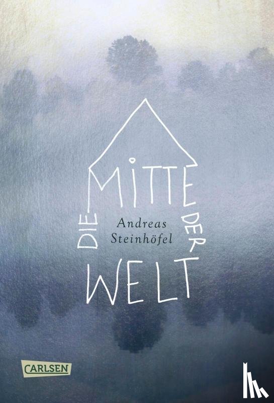 Steinhöfel, Andreas - Die Mitte der Welt