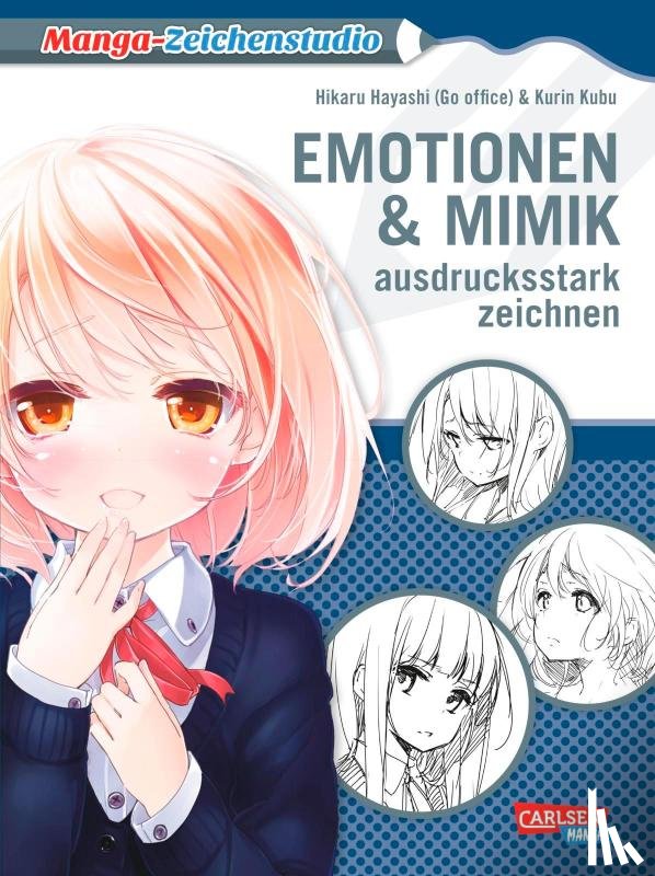 Hayashi, Hikaru - Manga-Zeichenstudio: Emotionen und Mimik ausdrucksstark zeichnen