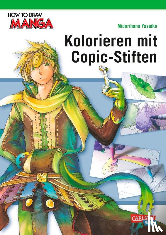 Yasaiko, Midorihana - How To Draw Manga: Kolorieren mit Copic-Stiften