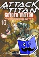 Isayama, Hajime, Suzukaze, Ryo - Attack on Titan - Before the Fall 10