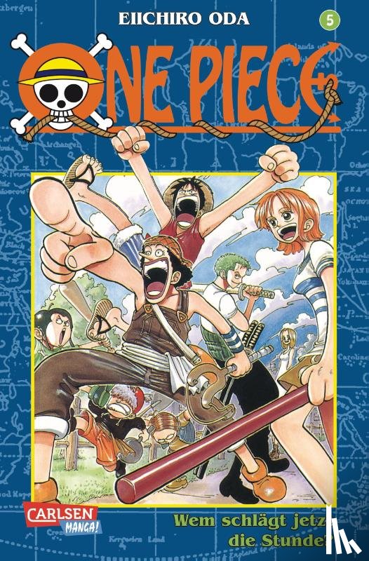 Oda, Eiichiro - One Piece 05. Wem schlägt jetzt die Stunde?
