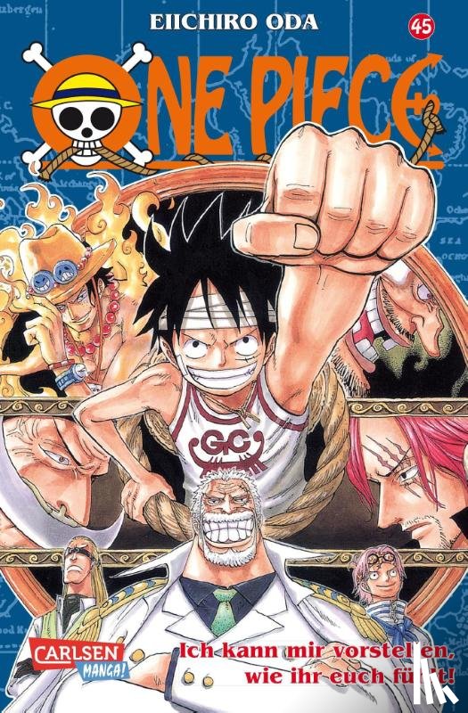 Oda, Eiichiro - One Piece 45. Ich kann mir vorstellen, wie ihr euch fühlt!