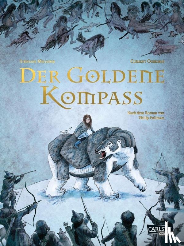 Pullman, Philip, Melchior-Durand, Stéphane - Der goldene Kompass - Die Graphic Novel zu His Dark Materials 1