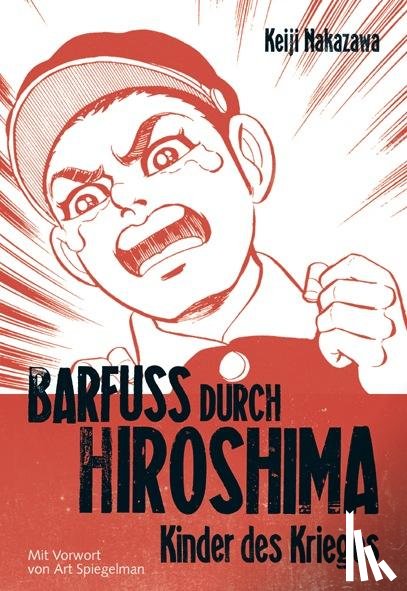 Nakazawa, Keiji - Barfuß durch Hiroshima 01. Kinder des Krieges