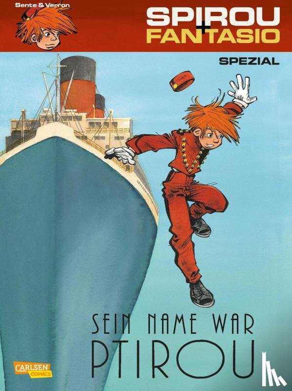 Sente, Yves, Verron, Laurent - Spirou und Fantasio Spezial 25: Sein Name war Ptirou