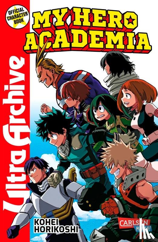 Horikoshi, Kohei - My Hero Academia - Ultra Archive