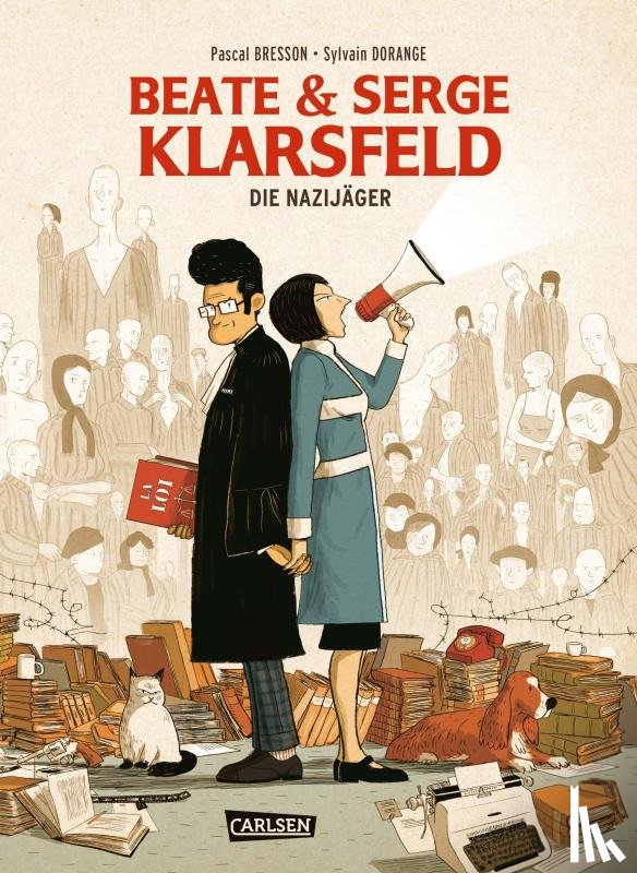 Bresson, Pascal, Dorange, Sylvain - Beate und Serge Klarsfeld: Die Nazijäger