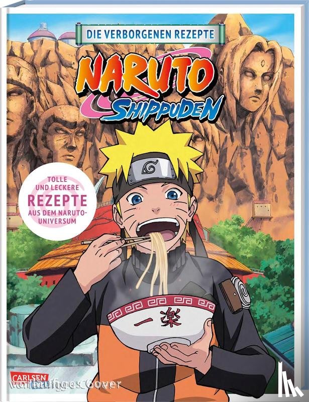 Kishimoto, Masashi - NARUTO SHIPPUDEN: Die verborgenen Rezepte