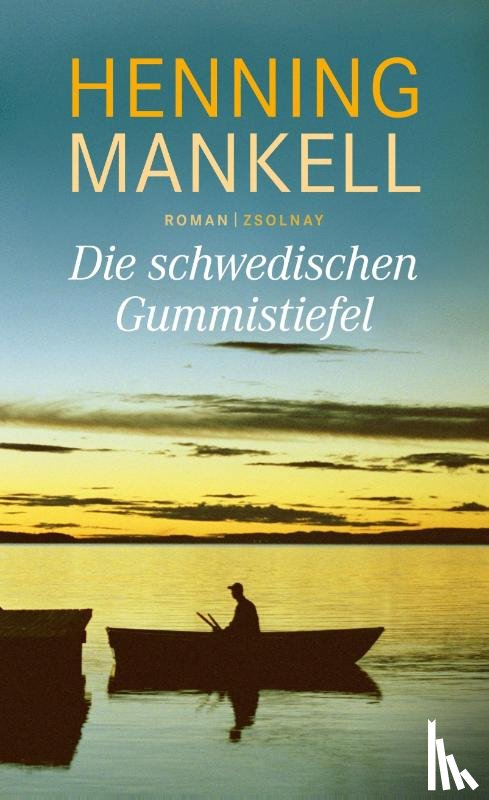 Mankell, Henning - Die schwedischen Gummistiefel