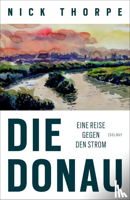 Thorpe, Nick - Die Donau