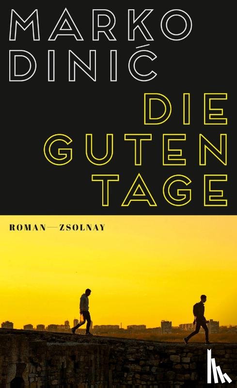 Dinic, Marko - Die guten Tage