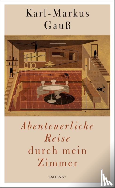 Gauß, Karl-Markus - Abenteuerliche Reise durch mein Zimmer
