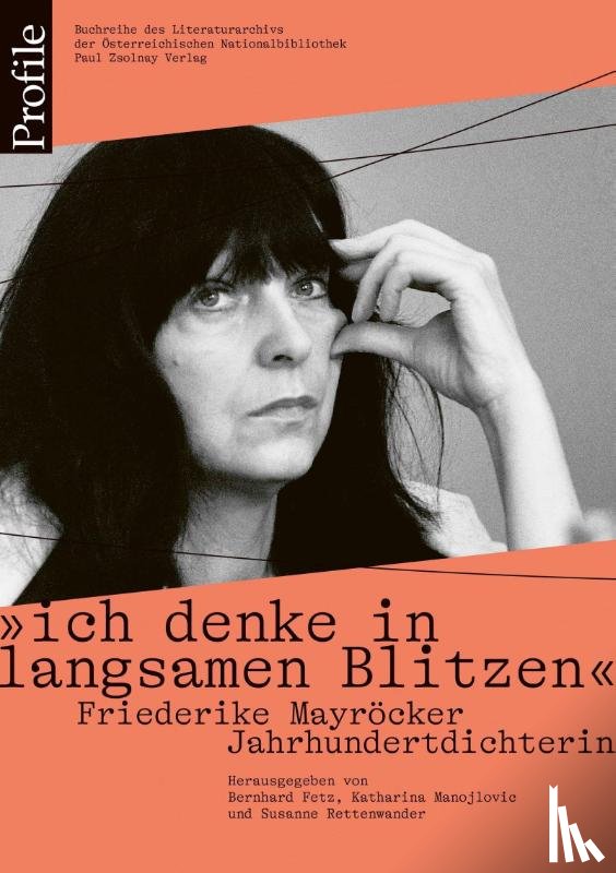  - "ich denke in langsamen Blitzen". Friederike Mayröcker. Jahrhundertdichterin